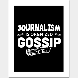 Journalism is organized gossip /Journalist Gift, Journalist  / Gifts For Writers Writer present /  Writer Gift Posters and Art